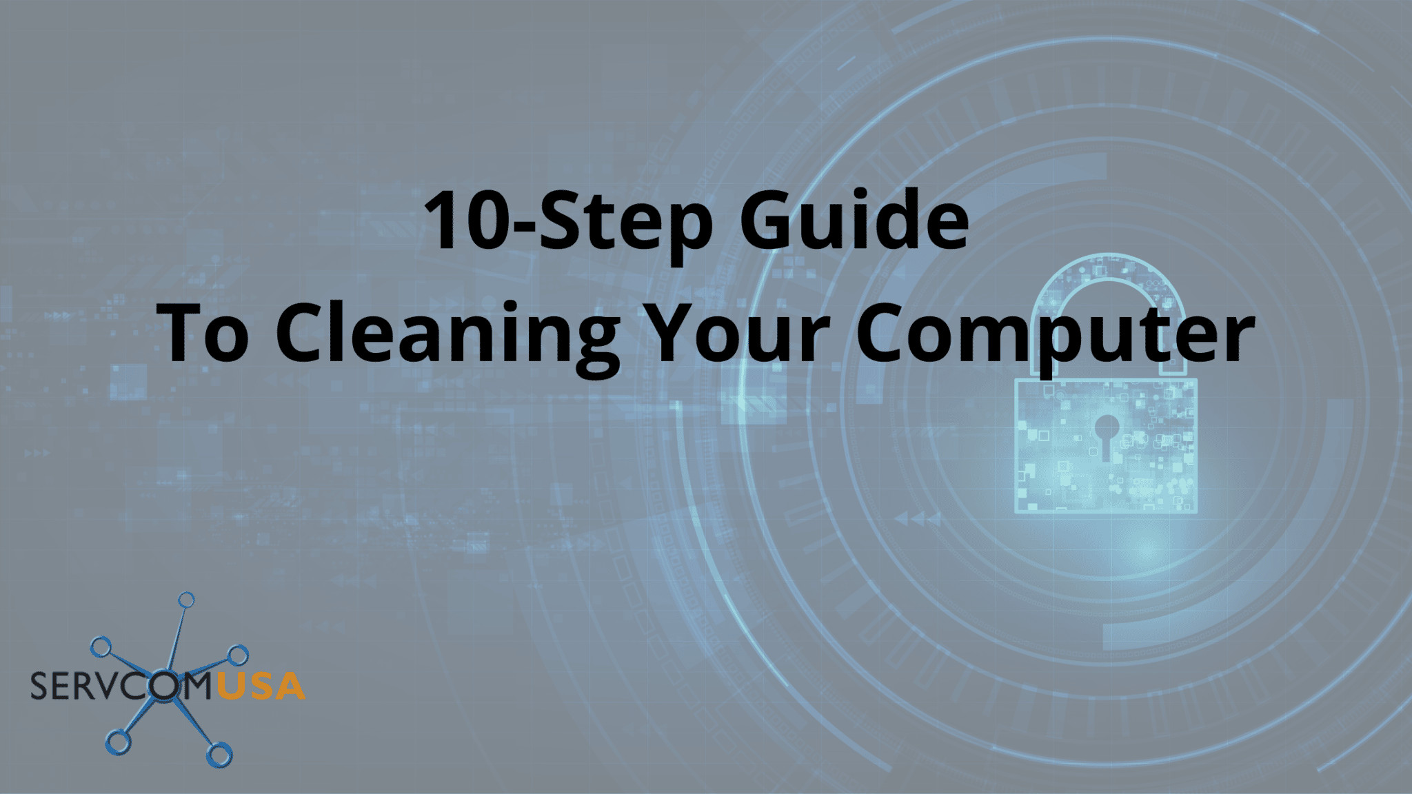 10-Step Guide To Cleaning Your Computer