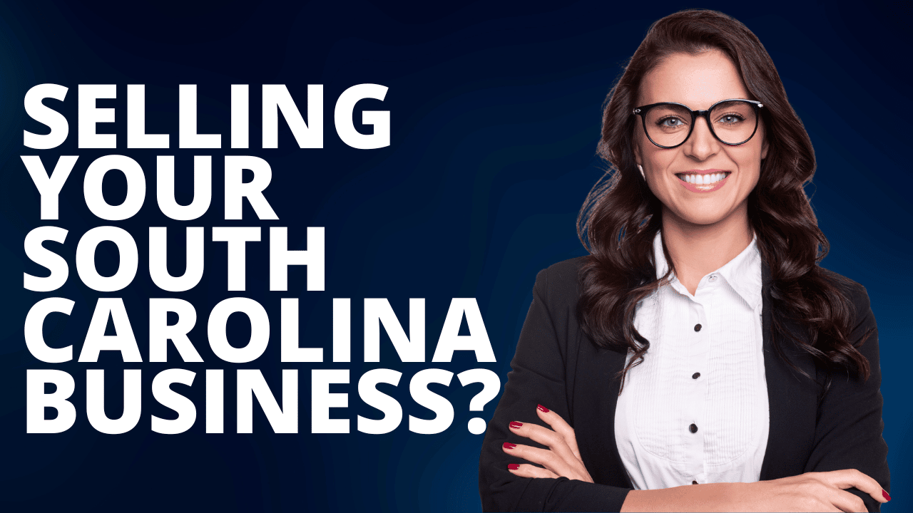 Selling Your South Carolina Business